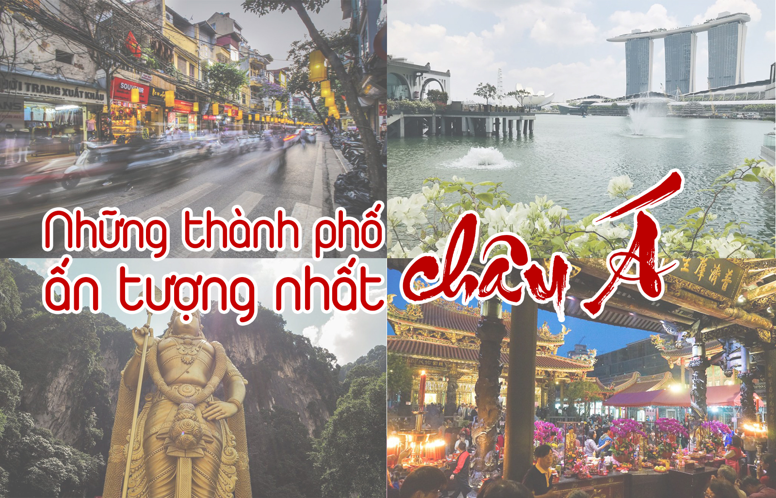 Những thành phố ấn tượng nhất châu Á, hè này không thể bỏ qua - 1