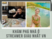 Đời sống Showbiz - Khám phá nơi ở của vợ chồng &quot;streamer giàu nhất Việt Nam&quot;