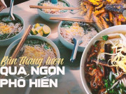 Ẩm thực - Bún thang lươn: Món đặc sản Hưng Yên không chỉ ngon còn tốt như thang thuốc quý