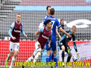 Bóng đá - Video West Ham - Leicester: Lingard thăng hoa, hú hồn phút cuối