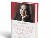 Bạn trẻ - Cuộc sống - Cuốn sách dành cho những bạn trẻ đam mê kinh doanh thời trang