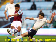 Bóng đá - Video Aston Villa - Man City: Kịch bản khó tin, 2 thẻ đỏ gây sốc