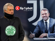 Bóng đá - Celtic mời Mourinho đá Super League Ngoại hạng Anh, Juventus nhắm HLV có cú &quot;ăn 6&quot; (Clip 1 phút Bóng đá 24H)