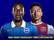 Bóng đá - Trực tiếp bóng đá Brighton - West Ham: Điểm tựa siêu sao, mơ về top 4