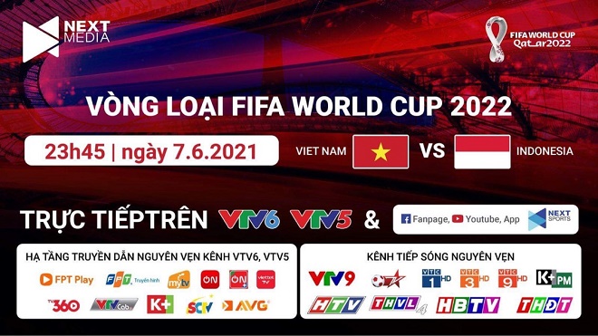 Next Media hân hạnh mang đến các trận đấu của ĐT Việt Nam tại vòng loại World Cup 2022