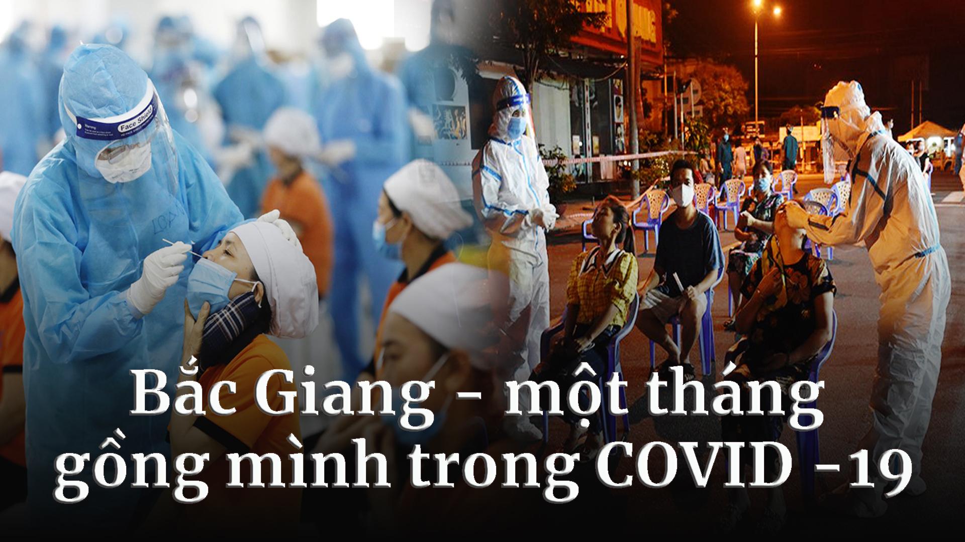 Bắc Giang, một tháng gồng mình trong COVID-19 - 1