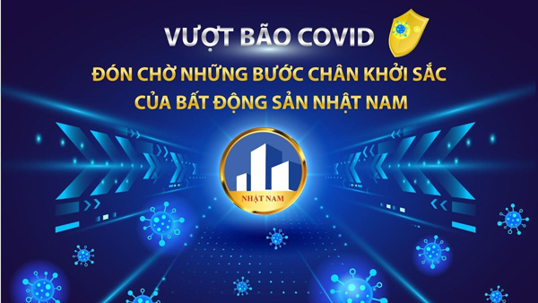Vượt bão Covid, đón chờ những bước chân khởi sắc của Nhật Nam Group - 1