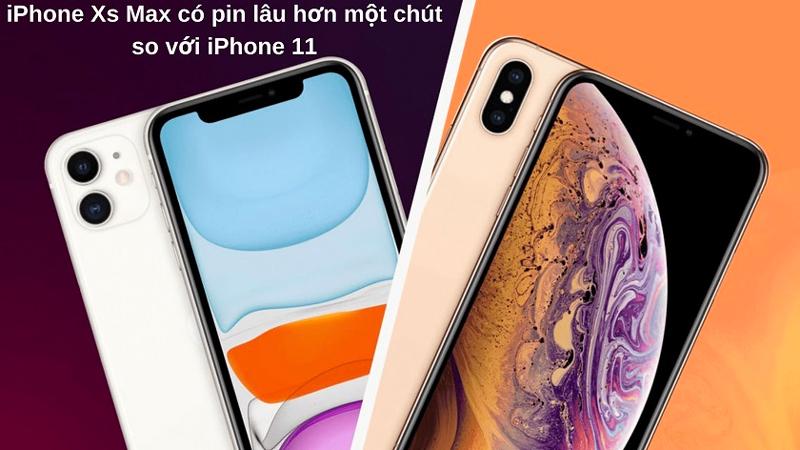 XS max có thời lượng sử dụng lâu hơn iphone 11 dù cả 2 đều sử dụng viên pin có dung lượng tương đương