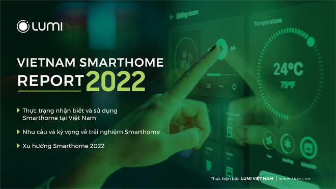 Vietnam Smarthome Report 2022: Báo cáo độc quyền ngành Smarthome Việt Nam