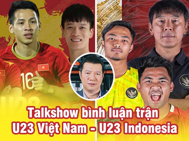 Kịch bản đại chiến U23 Việt Nam - U23 Indonesia mở màn SEA Games 31