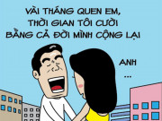 Tranh vui - Vài tháng quen em, thời gian anh cười bằng cả đời cộng lại