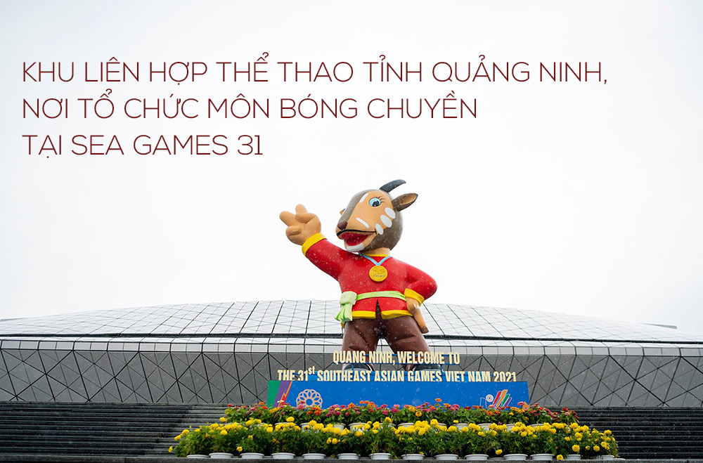 Băng rôn, banner cỡ lớn chào mừng SEA Games 31 đã được bố trí dọc lối vào Khu liên hợp thể thao tỉnh Quảng Ninh, nơi sẽ diễn ra các trận đấu môn Bóng chuyền tại SEA Games 31.