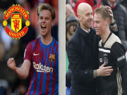 Bóng đá - Chủ tịch Barca xác nhận bán De Jong, MU - Ten Hag mở cửa đón &quot;bom tấn&quot;