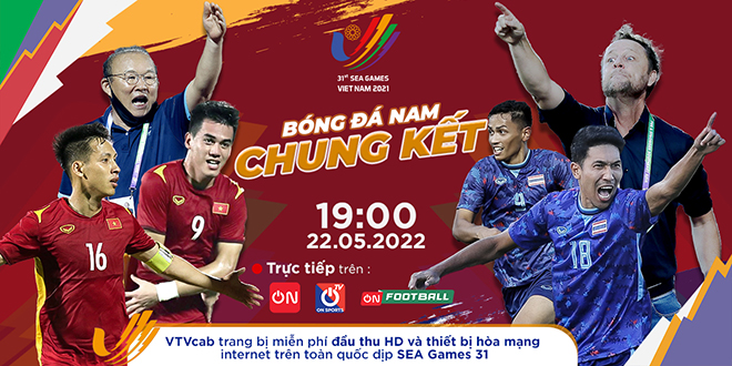 Chung kết U23 Việt Nam – U23 Thái Lan: Khát khao chiến thắng, lấy “vàng” SEA Games - 1