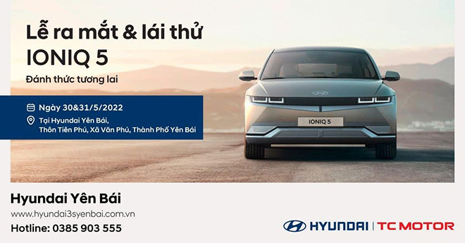 Hyundai Yên Bái tổ chức sự kiện “Ra mắt và lái thử xe điện IONIQ 5” - 1