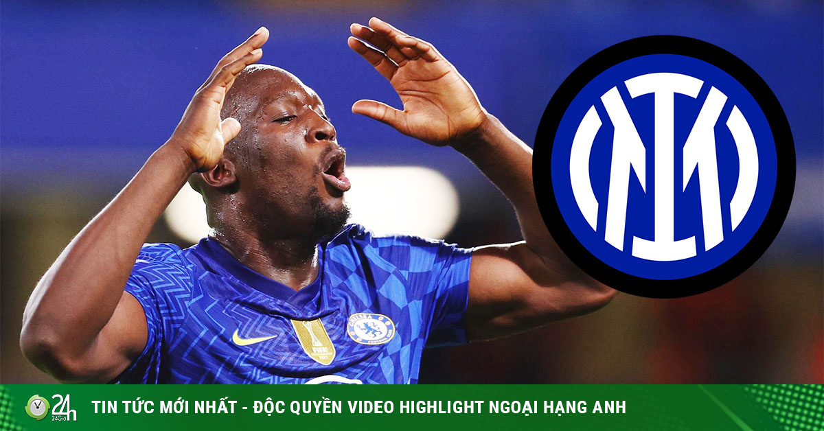 “Spray bomb” Lukaku agreed to lose more than 100 billion dong, leaving Chelsea to return to Inter Milan