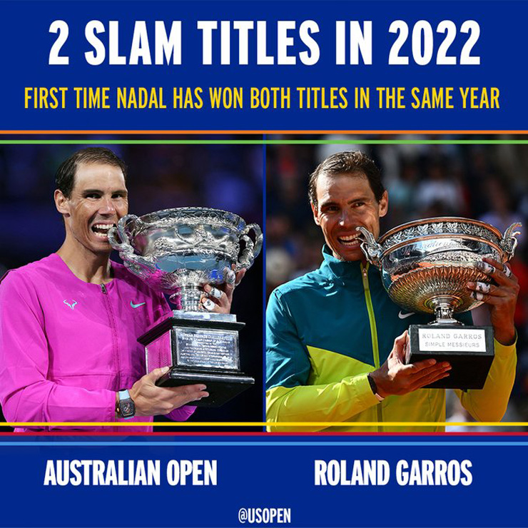 Nadal giành trọn vẹn 2 danh hiệu Grand Slam đầu tiên trong năm 2022