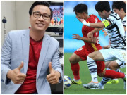 Giải trí - BLV Tạ Biên Cương lại có phát ngôn gây sốt sau trận U23 Việt Nam cầm hòa U23 Hàn Quốc