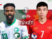 Bóng đá - Tương quan trận Tứ kết Ả Rập Xê Út - Việt Nam giải U23 châu Á 2022