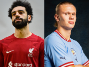 Bóng đá - Siêu đội hình kết hợp Man City - Liverpool: Haaland sát cánh Salah