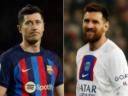 Bóng đá - Nóng: Cha Messi bí mật &quot;đi đêm&quot; với Barcelona, Lewandowski phản ứng ra sao?