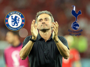 Bóng đá - Luis Enrique thất vọng với Chelsea, Tottenham nhanh chân &quot;hớt tay trên&quot;