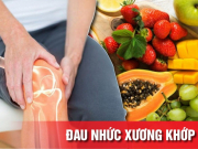 Sức khỏe đời sống - 3 loại trái cây mùa hè “tốt như nhân sâm” cho người đau xương khớp