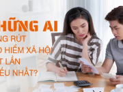 Kinh doanh - Những ai đang rút bảo hiểm xã hội một lần nhiều nhất?