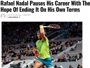 Thể thao - Nadal bỏ Roland Garros, lộ thời điểm giải nghệ: Báo chí tiếc nuối, hy vọng kỳ tích