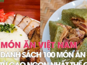 Ẩm thực - Hai món ăn Việt Nam được bình chọn vào danh sách 100 món ăn nấu từ gạo ngon nhất thế giới