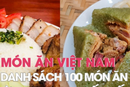 Hai món ăn Việt Nam được bình chọn vào danh sách 100 món ăn nấu từ gạo ngon nhất thế giới