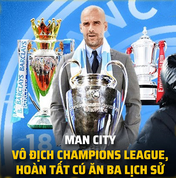 Man City hoàn tất cú ăn ba lịch sử.