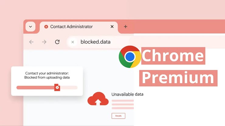 Google ra mắt phiên bản Chrome Premium trả phí.