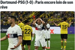 Báo Pháp coi PSG quá may khi chỉ thua Dortmund 1 bàn, Mbappe bị chấm điểm cực thấp
