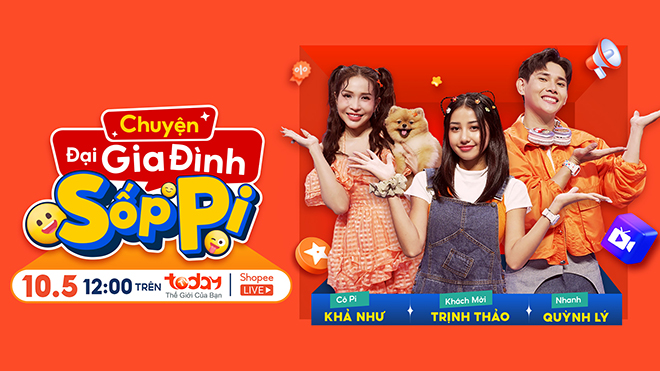 Chuyện Đại Gia Đình Sốp Pi sẽ quay trở lại và 12H ngày 10.5 trên kênh Today TV và livestream đồng thời trên ứng dụng Shopee.