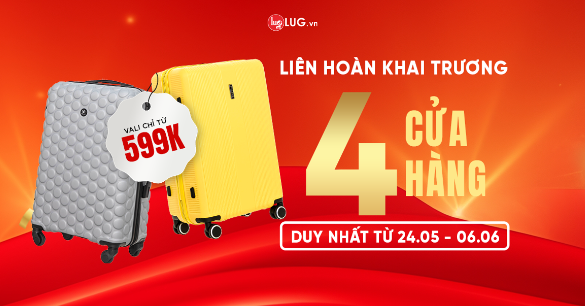 Hé lộ tọa độ săn ưu đãi liên hoàn khai trương tại LUG.vn - Vali chỉ 599k - 1