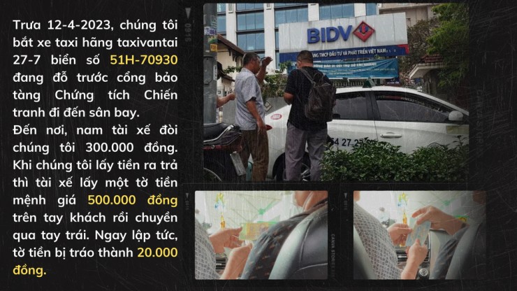 ĐIỀU TRA: Tái diễn nạn tài xế taxi tráo tiền ở TP.HCM - BÀI 2: Tài xế taxi giật, tráo tiền nhanh như chớp - 5