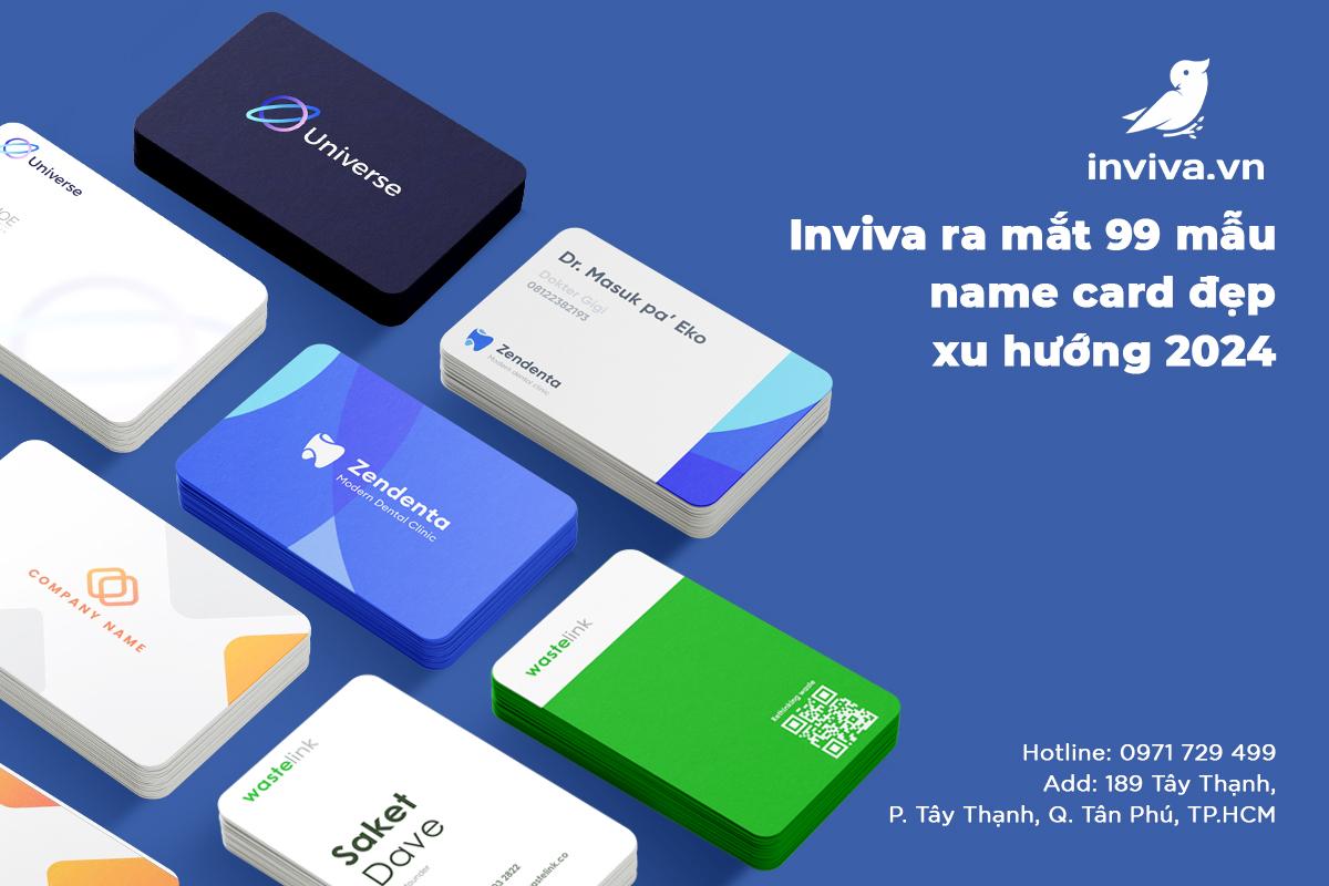 In nhanh KTS Inviva ra mắt +99 mẫu name card đẹp xu hướng 2024 - 2