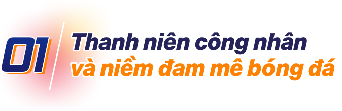 Những người hùng của giải bóng đá Thanh niên công nhân - Cup Red Bull 2024, họ là ai? - 4