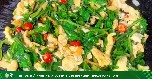 Loại rau dại báu vật nên ăn trong tháng 4, ngon hơn rau sam, bổ hơn bồ công anh, giúp bản vệ gan, xào trứng cực thơm