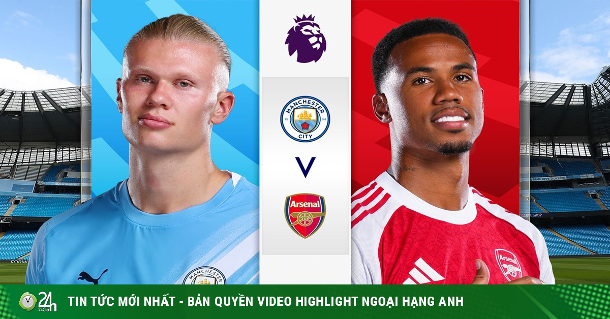 Trực tiếp bóng đá Man City - Arsenal: So tài thượng đỉnh trên Etihad (Ngoại hạng Anh)