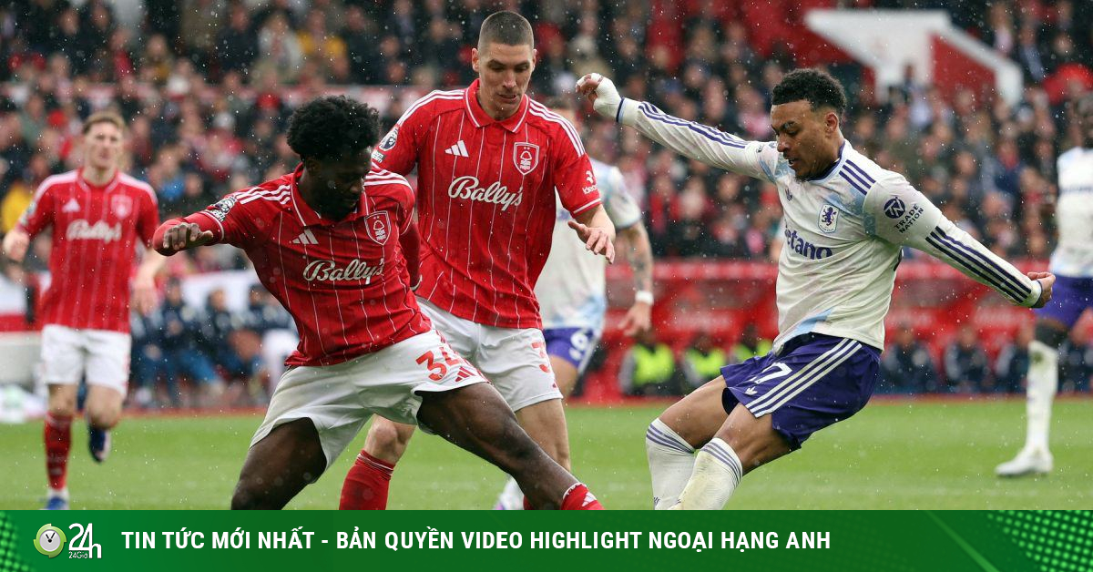Trực tiếp bóng đá Nottingham Forest - Aston Villa: "Đại chiến" nước Anh tại châu Âu (Europa League)