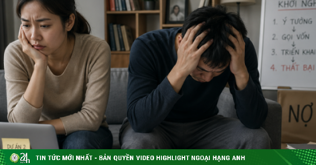 Muốn ly hôn vì chồng khởi nghiệp 4 lần thất bại