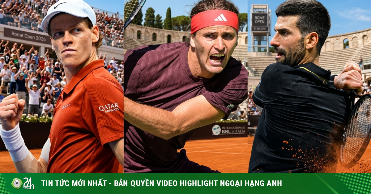 Djokovic "long tranh hổ đấu" với Zverev, hẹn Sinner chung kết trong mơ tại Rome Open