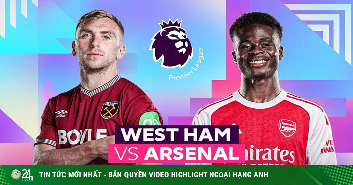 Trực tiếp bóng đá West Ham - Arsenal: "Pháo thủ" đang thăng hoa (Ngoại hạng Anh)