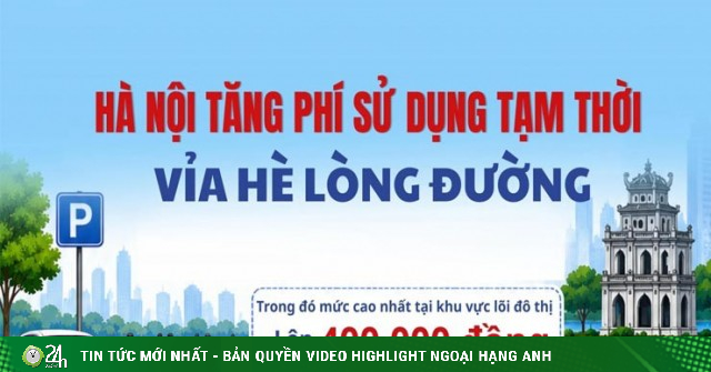 Chi tiết mức tăng phí sử dụng tạm thời vỉa hè lòng đường tại Hà Nội