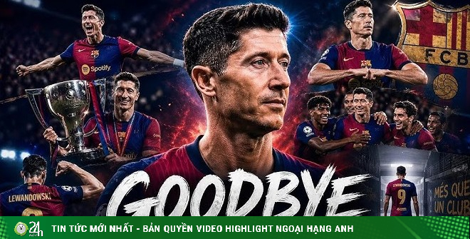 Tin mới nhất bóng đá sáng 17/5: Barcelona chính thức xác nhận chia tay Lewandowski