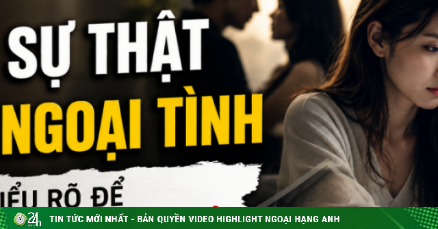 Không phải ai ngoại tình cũng hết yêu, nhưng 8 sự thật này mới là điều đáng sợ nhất