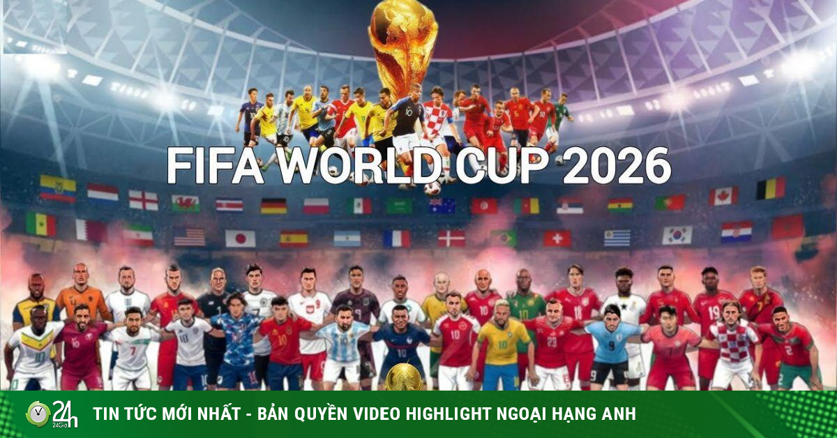 World Cup 2026 kỳ lạ nhất lịch sử, "yếu" nhất nhưng vẫn hấp dẫn nhất vì sao?