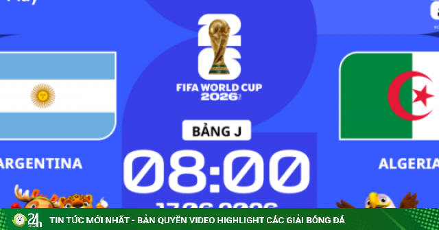 Soi kèo, tỷ lệ cược Argentina vs Algeria (8h00 ngày 17/6, bảng J World Cup 2026): Đương kim vô địch ra oai